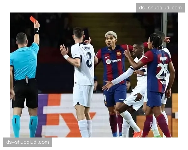 库巴西红牌成欧冠转折点，巴萨十人应战主场零比二告负